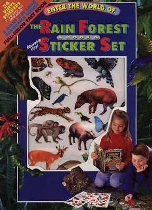 Enter the World of the Rain Forest: A Book and Sticker Set image number 0