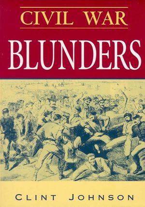 Civil War Blunders: Amusing Incidents from the War image number 0