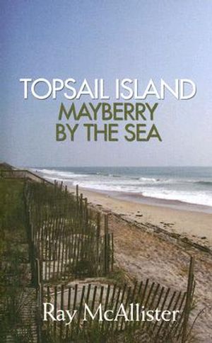 Topsail Island: Mayberry by the Sea image number 0
