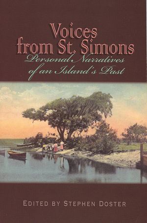 Voices from St. Simons: Personal Narratives of an Island's Past image number 0
