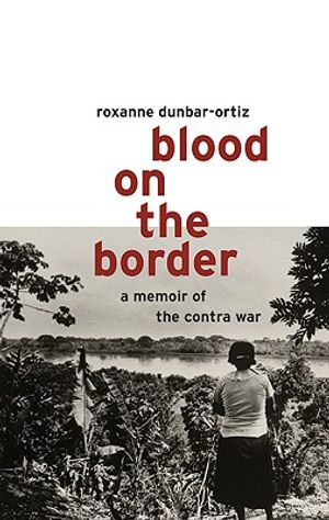 Blood on the Border: A Memoir of the Contra Wars image number 0