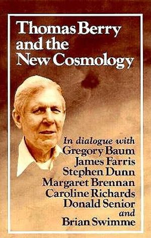 Thomas Berry and the New Cosmology image number 0