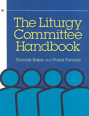 The Liturgy Committee Handbook image number 0