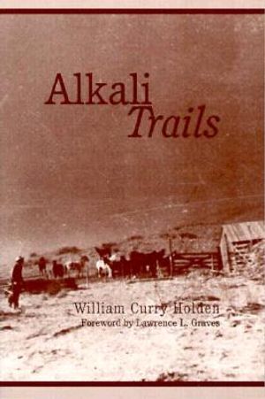 Alkali Trails: Social and Economic Movements of the Texas Frontier, 1846-1900 image number 0