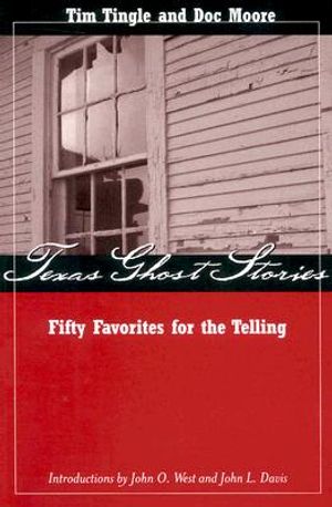 Texas Ghost Stories: Fifty Favorites for the Telling image number 0