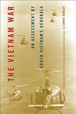 The Vietnam War: An Assessment by South Vietnam's Generals image number 0