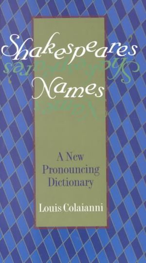 Shakespeare's Names: A New Pronouncing Dictionary image number 0