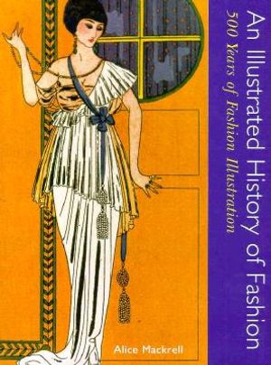 An Illustrated History of Fashion: 500 Years of Fashion Illustration image number 0