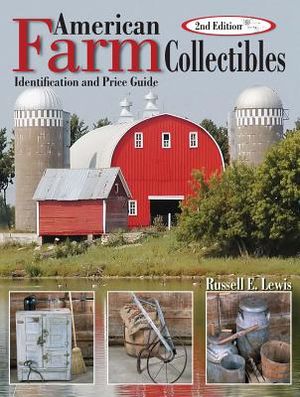 American Farm Collectibles: Identification and Price Guide image number 0