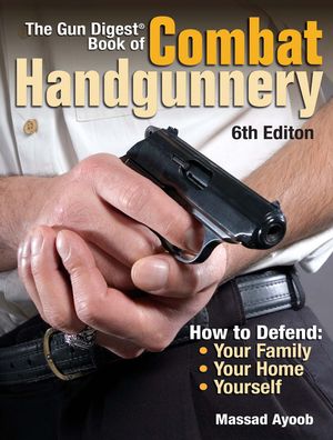 The Gun Digest Book of Combat Handgunnery image number 0