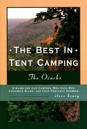 The Best in Tent Camping: The Ozarks image number 0