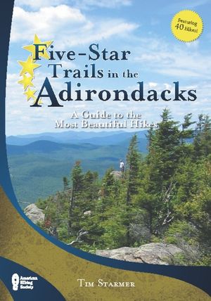 Five-Star Trails in the Adirondacks: A Guide to the Most Beautiful Hikes image number 0