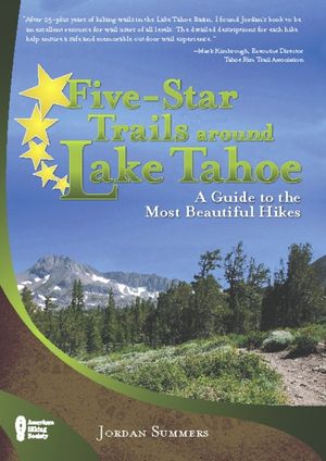 Five-Star Trails Around Lake Tahoe: A Guide to the Most Beautiful Hikes image number 0
