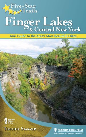 Five-Star Trails: Finger Lakes and Central New York: Your Guide to the Area's Most Beautiful Hikes image number 0