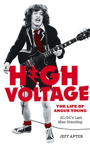 High Voltage: The Life of Angus Young, Ac/DC's Last Man Standing image number 0