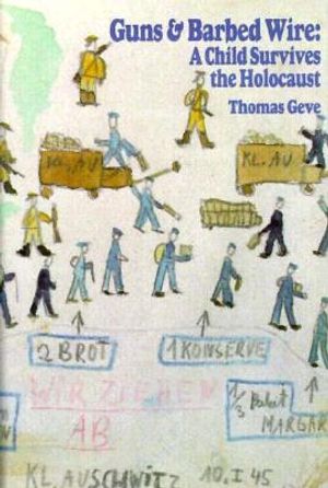 Guns and Barbed Wire: A Child Survives the Holocaust image number 0