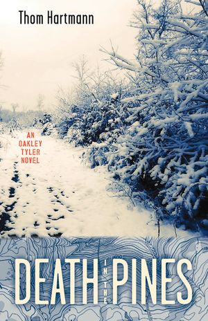Death in the Pines: An Oakley Tyler Novel image number 0