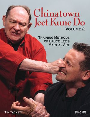 Chinatown Jeet Kune Do, Volume 2: Training Methods of Bruce Lee's Martial Art image number 0
