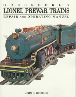 Greenberg's Repair and Operating Manual: Prewar Lionel Trains image number 0