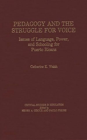 Pedagogy and the Struggle for Voice: Issues of Language, Power, and Schooling for Puerto Ricans image number 0