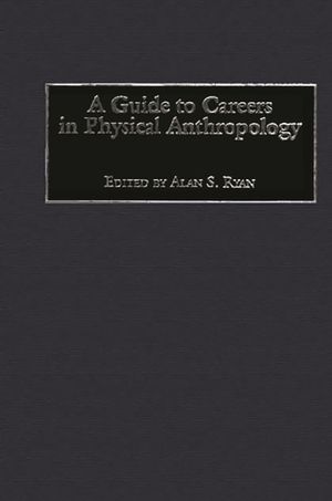 A Guide to Careers in Physical Anthropology image number 0