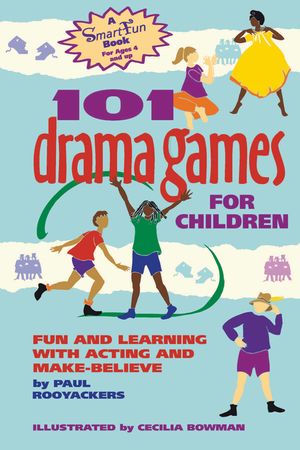 101 Drama Games for Children: Fun and Learning with Acting and Make-Believe image number 0
