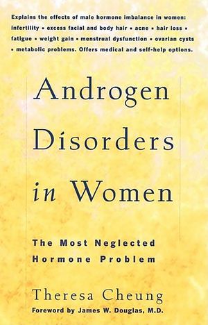 Androgen Disorders in Women: The Most Neglected Hormone Problem image number 0