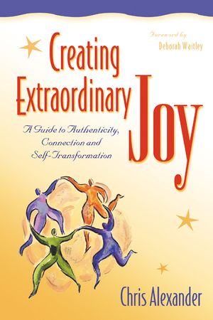 Creating Extraordinary Joy: A Guide to Authenticity, Connection, and Self-Transformation image number 0