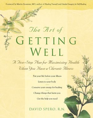 The Art of Getting Well: A Five-Step Plan for Maximizing Health When You Have a Chronic Illness image number 0