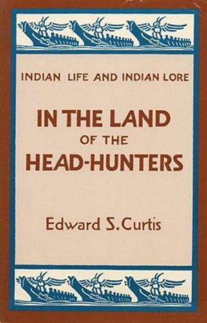 In the Land of the Head-Hunters image number 0