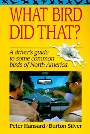 What Bird Did That?: A Driver's Guide to Some Common Birds of North America image number 0