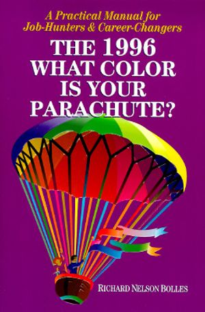 What Color Is Your Parachute? 1996: A Practical Manual for Job Hunters and Career Changers image number 0