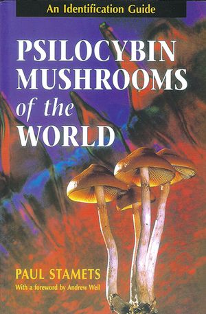 Psilocybin Mushrooms of the World: An Identification Guide image number 0