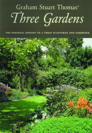 Graham Stuart Thomas' Three Gardens of Pleasant Flowers: With Notes on Their Design, Maintenance, and Plants image number 0