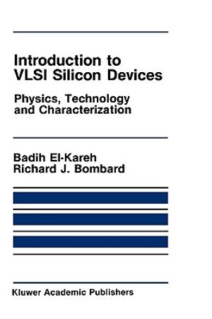 Introduction to VLSI Silicon Devices: Physics, Technology and Characterization image number 0