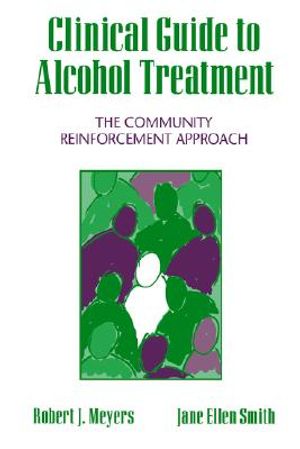 Clinical Guide to Alcohol Treatment: The Community Reinforcement Approach image number 0