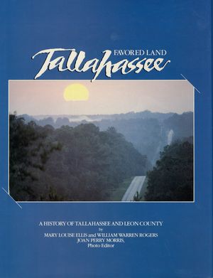 Favored Land Tallahassee: A History of Tallahassee and Leon County image number 0