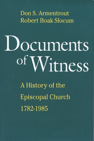 Documents of Witness: A History of the Episcopal Church image number 0