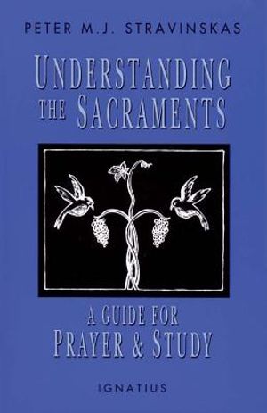 Understanding the Sacraments image number 0