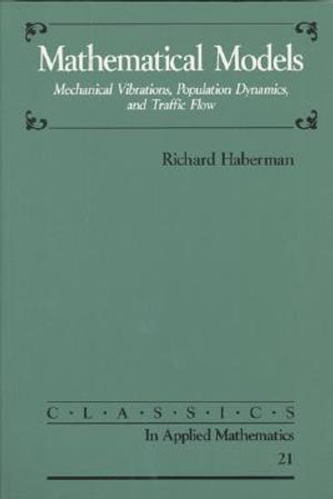 Mathematical Models: Mechanical Vibrations, Population Dynamics, and Traffic Flow image number 0