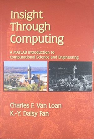 Insight Through Computing: A MATLAB Introduction to Computational Science and Engineering image number 0