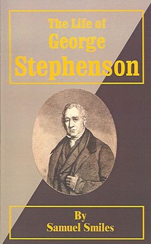 The Life of George Stephenson image number 0