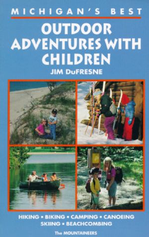 Michigan's Best Outdoor Adventures with Children image number 0