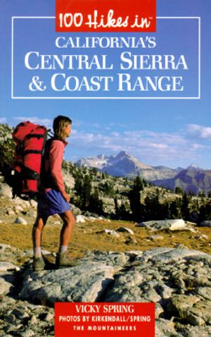 100 Hikes in California's Central Sierra and Coast Range image number 0
