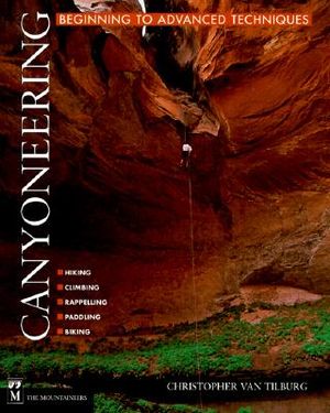 Canyoneering: Beginning to Advanced Techniques image number 0