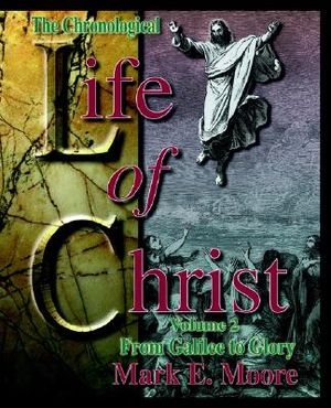 Chronological Life of Christ: Volume 2 image number 0