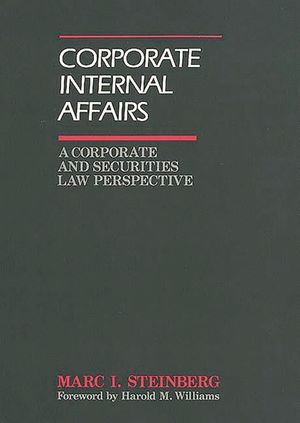 Corporate Internal Affairs: A Corporate and Securities Law Perspective image number 0