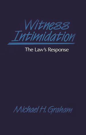 Witness Intimidation: The Law's Response image number 0