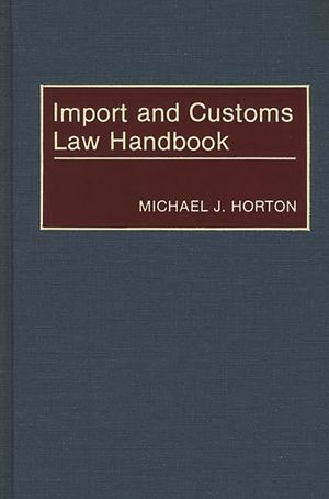 Import and Customs Law Handbook image number 0