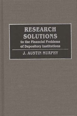 Research Solutions to the Financial Problems of Depository Institutions image number 0